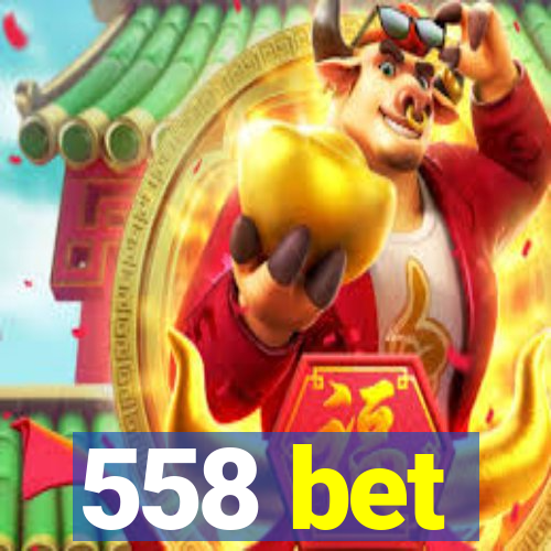 558 bet